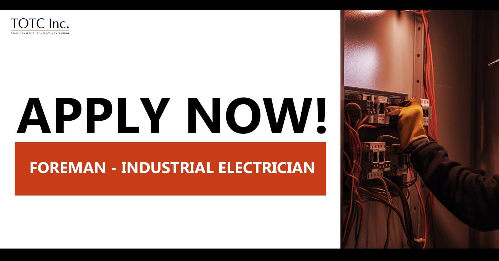 Hiring for Foreman Industrial Electrician Jobs at TOTC Inc